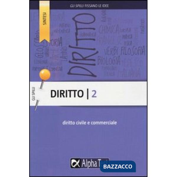 Diritto. Vol. 2: Diritto civile e commerciale.