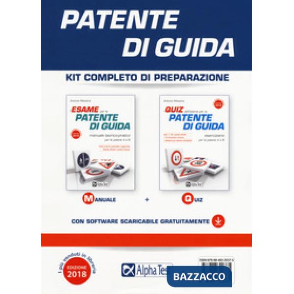 Patente di guida. Kit completo di preparazione: Manuale-Eserciziario. Con softwa