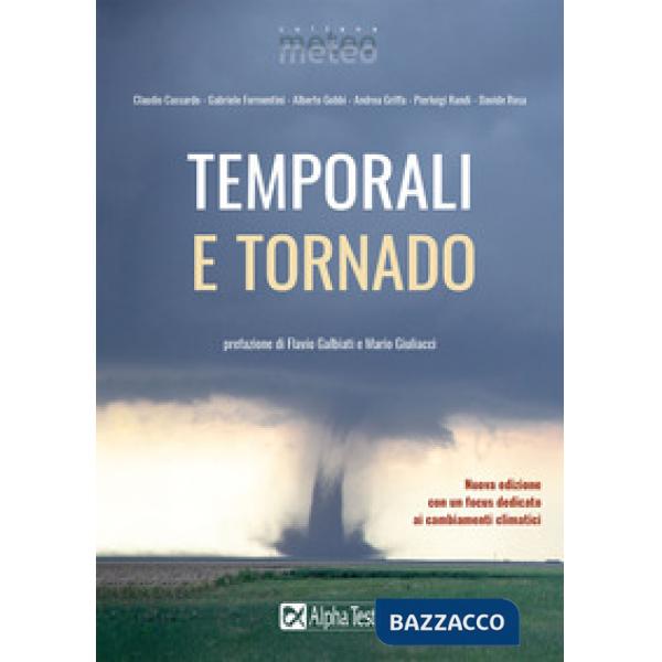 Temporali e tornado. Nuova ediz.