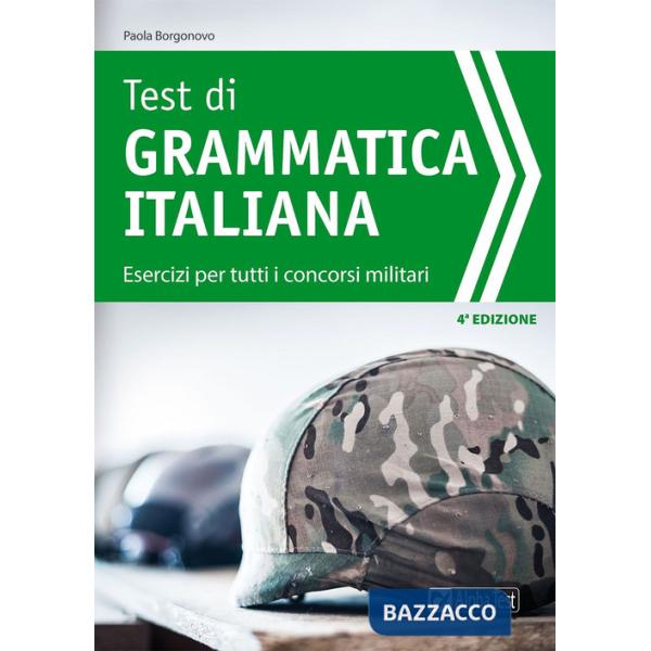 Test di grammatica italiana. Esercizi per tutti i concorsi militari