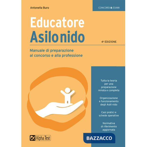 Educatore asilo nido. Manuale di preparazione al concorso e alla professione