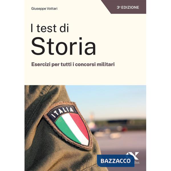 Test di storia. Esercizi per tutti i concorsi militari (I)