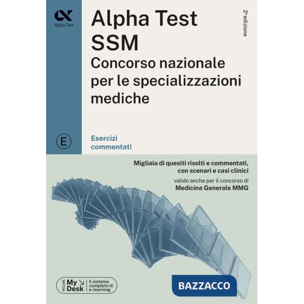 Alpha Test SSM. Concorso nazionale per le specializzazioni mediche. Esercizi commentati. Con software di simulazione