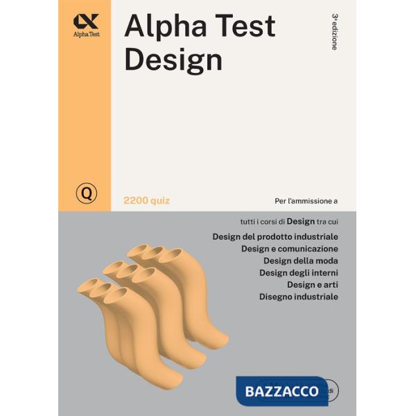 Alpha Test. Design. 2200 quiz. Ediz. MyDesk
