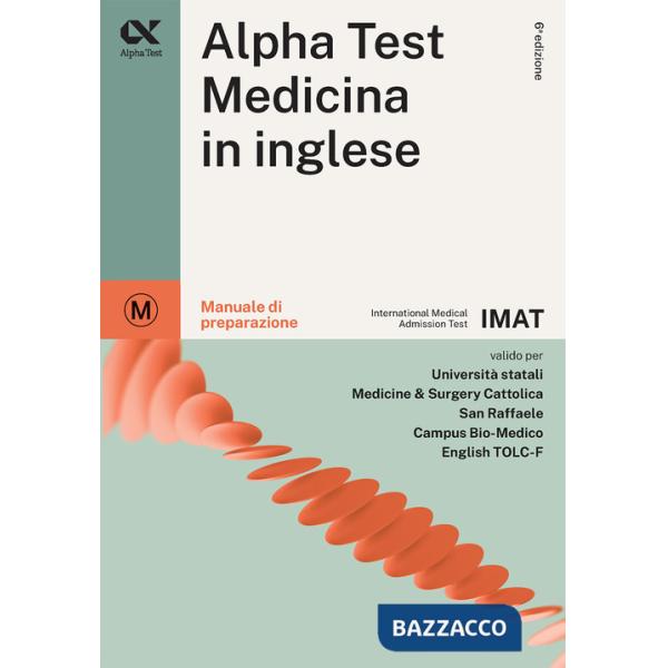 Alpha Test. Medicina in inglese IMAT. Manuale di preparazione