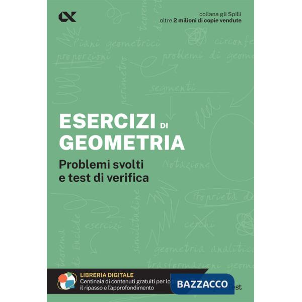 Esercizi di geometria. Problemi svolti e test di verifica. Con estensioni online
