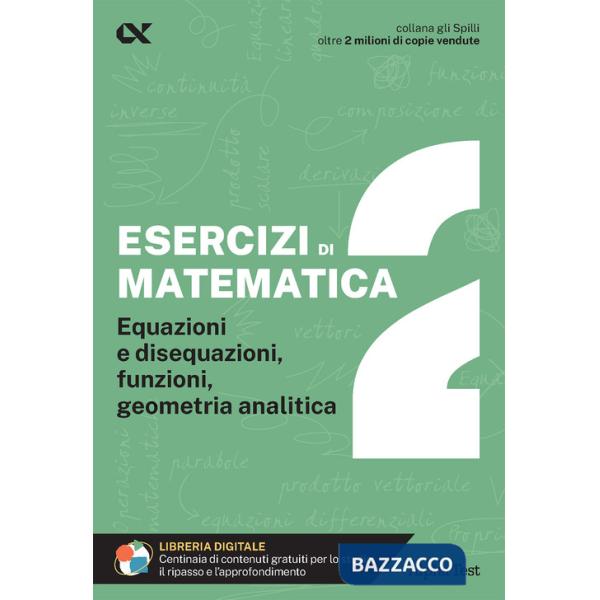 Esercizi di matematica. Con estensioni online. Vol. 2: Equazioni e disequazioni, funzioni, geometria analitica