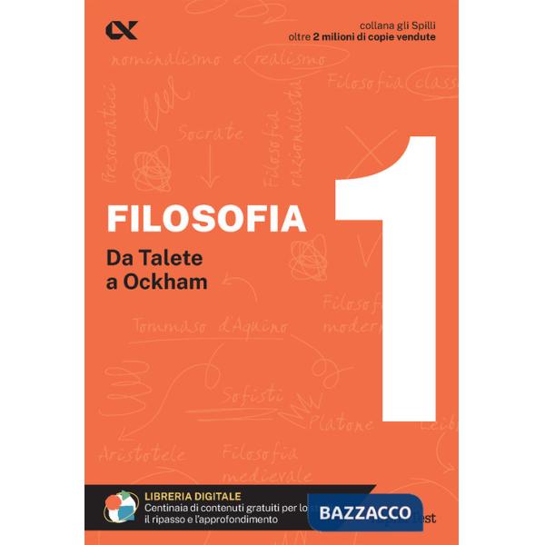 Filosofia. Con estensioni online. Vol. 1: Da Talete a Ockham