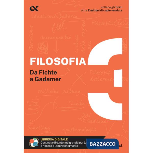 Filosofia. Con estensioni online. Vol. 3: Da Fichte a Gadamer