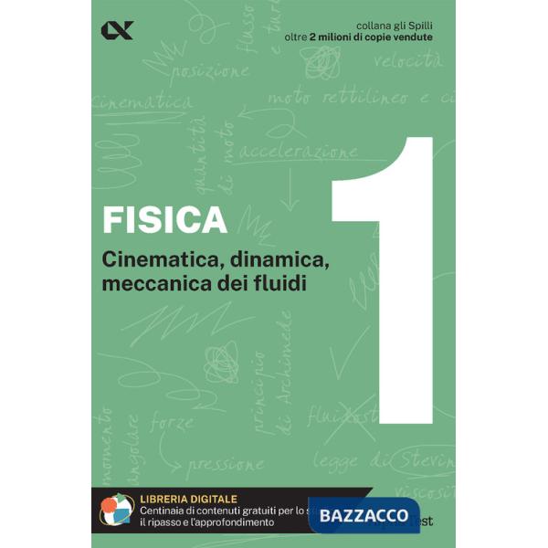 Fisica. Con estensioni online. Vol. 1: Cinematica, dinamica, meccanica dei fluidi