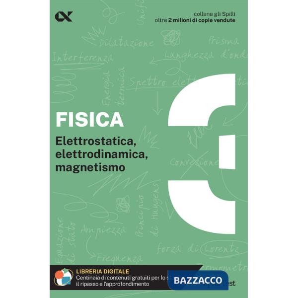 Fisica. Con estensioni online. Vol. 3: Elettrostatica, elettrodinamica, magnetismo