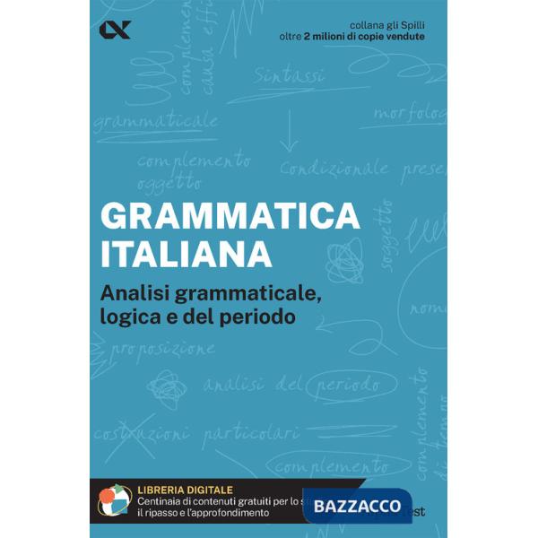 Grammatica italiana. Analisi grammaticale, logica e del periodo. Con estensioni online