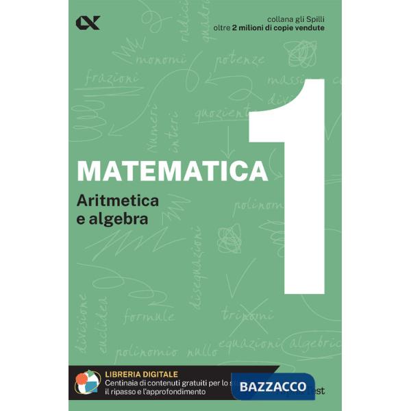 Matematica. Con estensioni online. Vol. 1: Aritmetica e algebra