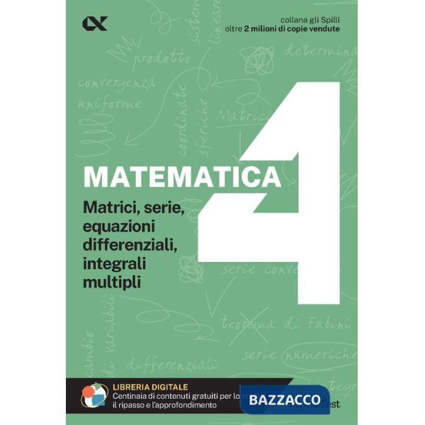 Matematica. Con estensioni online. Vol. 4: Matrici, serie, equazioni differenziali, integrali multipli