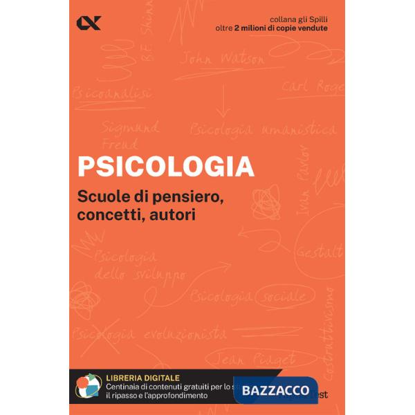 Psicologia. Scuole di pensiero, concetti, autori. Con estensioni online