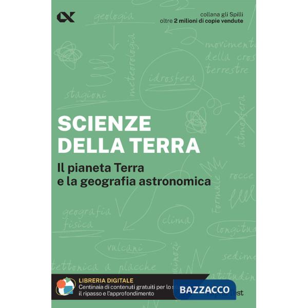 Scienze della Terra. Il pianeta Terra e la geografia astronomica. Con estensioni online
