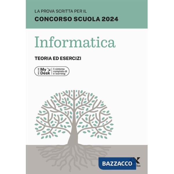 Prova scritta per il concorso scuola 2024. Informatica. Teoria ed esercizi. Ediz. MyDesk. Con Contenuto digitale per download e 