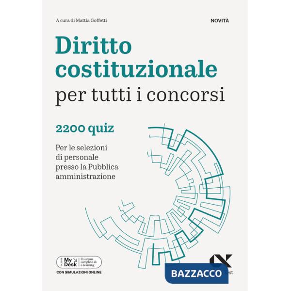Diritto costituzionale per tutti i concorsi. 2200 quiz. Per le selezioni di personale presso la Pubblica Amministrazione. Ediz. 