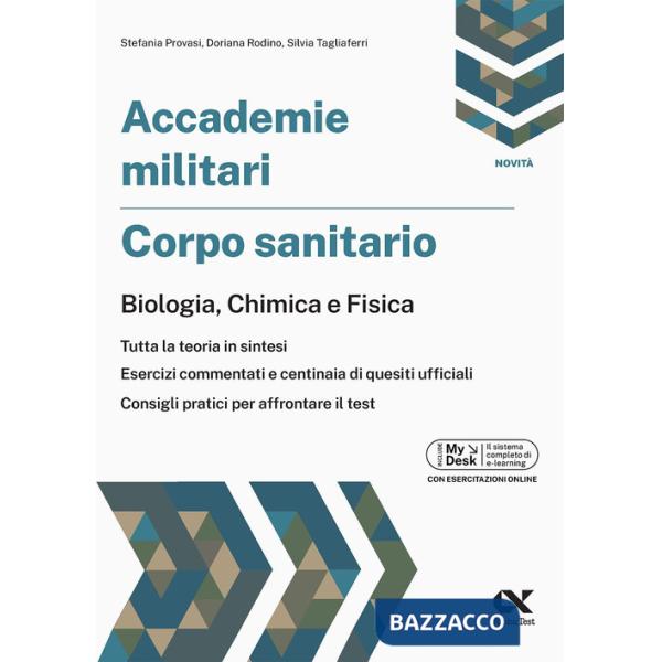 Accademie militari. Corpo sanitario. Biologia, chimica e fisica Ediz. MyDesk. Con Contenuto digitale per download e accesso onli