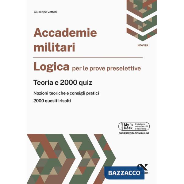 Accademie militari. Logica per le prove selettive. Teoria e 2000 quiz. Ediz. MyDesk. Con Contenuto digitale per download e acces