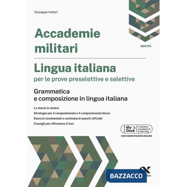 Accademie militari. Lingua italiana per le prove preselettive e selettive. Grammatica e composizione in lingua italiana. Ediz. M