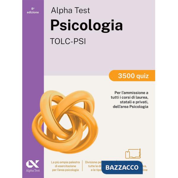 Alpha Test Psicologia TOLC-PSI 2026-2027. 3500 quiz. Per test di ammissione universitari. Con simulatore online