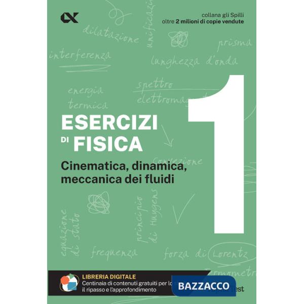 Esercizi di fisica. Vol. 1