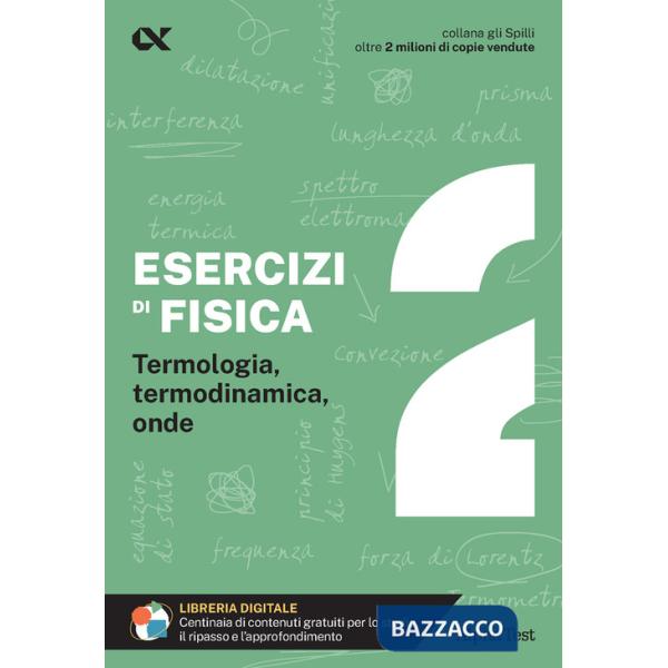 Esercizi di fisica. Vol. 2