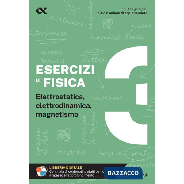 Esercizi di fisica. Vol. 3