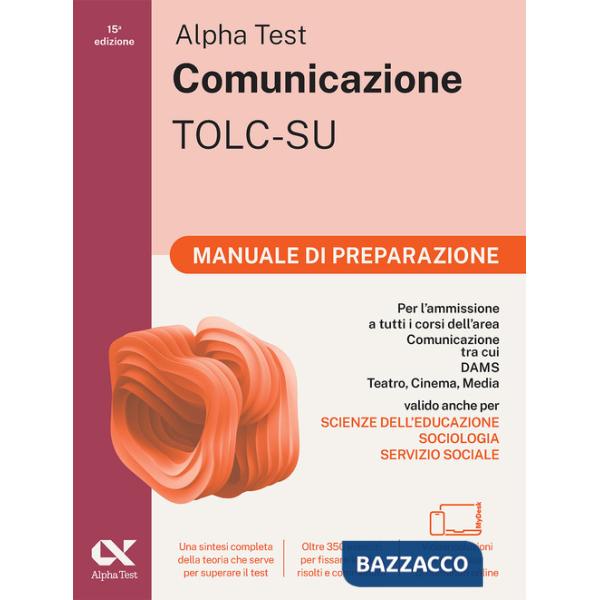 Alpha Test. Comunicazione 2026-2027. Manuale di preparazione. Per esami di ammissione universitari. Con piattaforma digitale