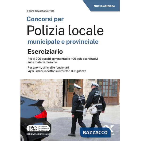 Concorsi per Polizia Locale municipale e provinciale. Esercizi commentati. Edizione 2026-2027. Per concorsi pubblici. Con piatta