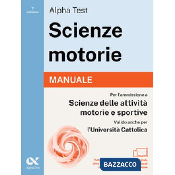 Alpha Test. Scienze motorie 2026/2027. Manuale. Per test TOLC e prove di ateneo. Con piattaforma digitale
