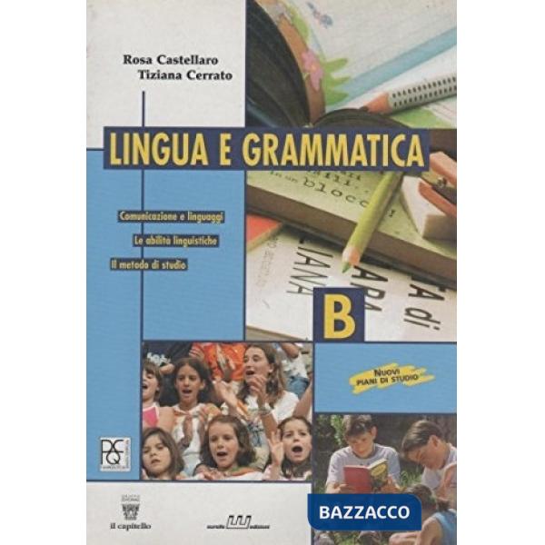 LINGUA E GRAMMATICA VOL. B