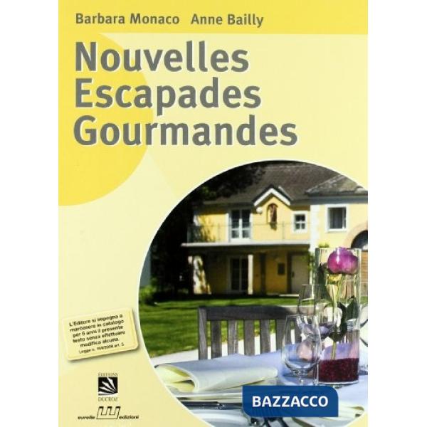 NOUVELLES ESCAPADES GOURMANDES