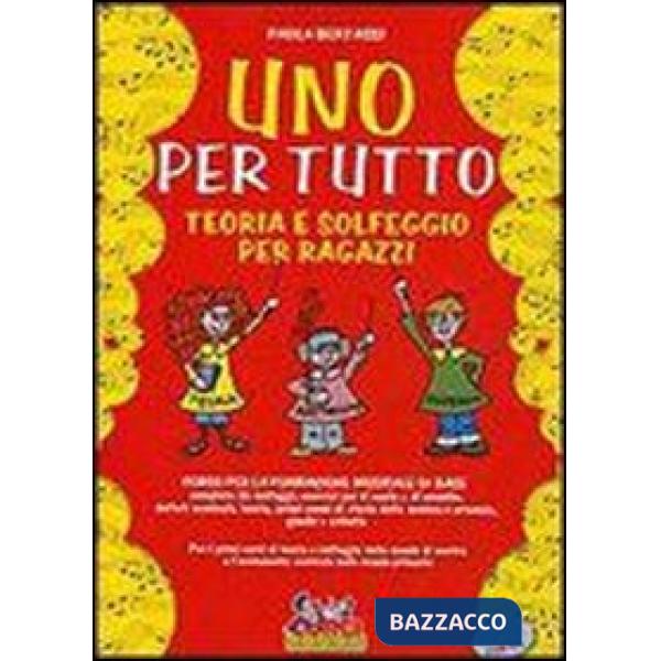 UNO PER TUTTO. TEORIA E SOLFEGGIO PER RAGAZZI. CON CD AUDIO