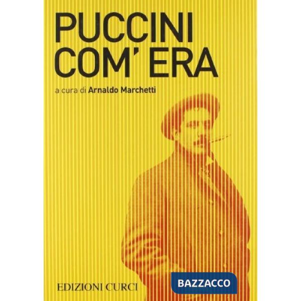 Puccini com'era