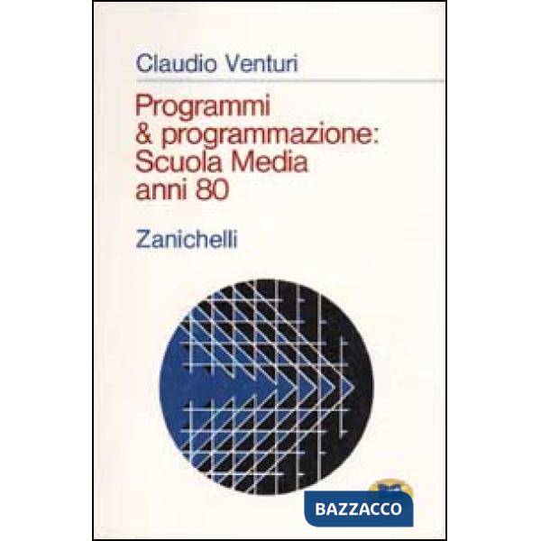 Programmi & programmazione: scuola media anni 80