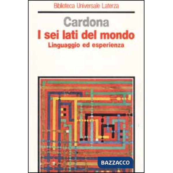 Sei lati del mondo. Linguaggio ed esperienza (I)