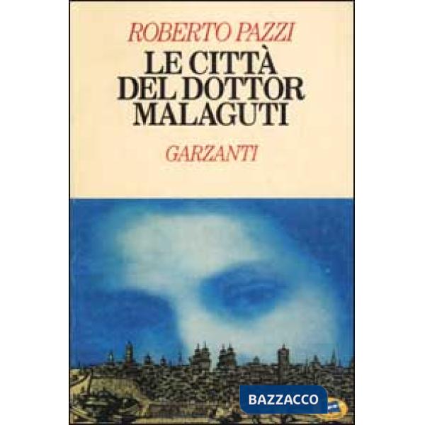 Città del dottor Malaguti (Le)