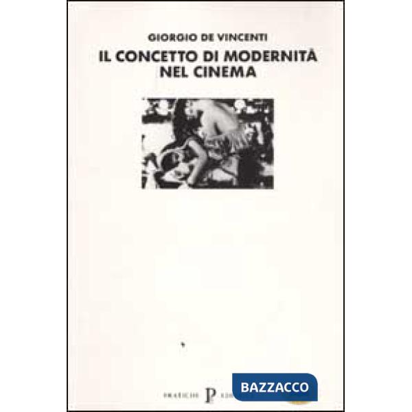 Concetto di modernità nel cinema (Il)