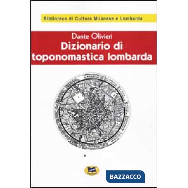 Dizionario di toponomastica lombarda [1931]