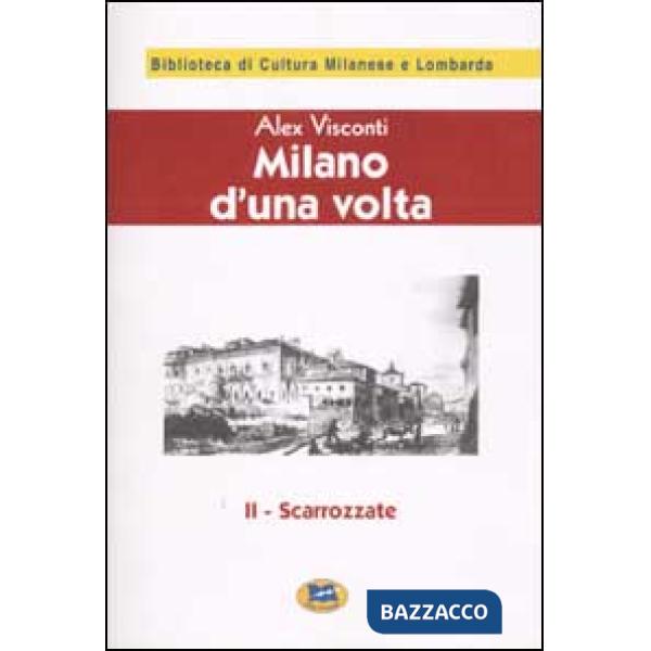 Milano d'una volta. Vol. 2: Scarrozzate [1944]