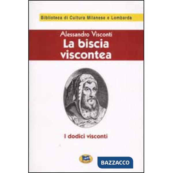 Biscia viscontea (i dodici visconti) [1929] (La)
