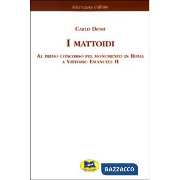 Mattoidi al primo concorso pel monumento in Roma a Vittorio Emanuele II [1884] (I)