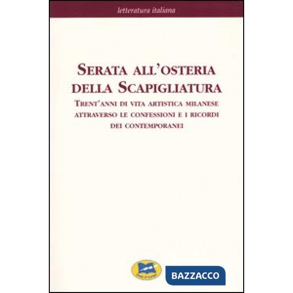 Serata all'osteria della Scapigliatura. Trent'anni di vita artistica milanese at