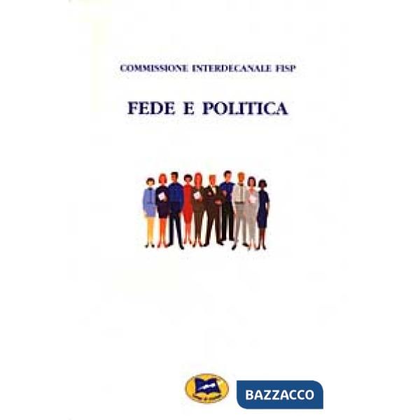 Fede e politica. Indagini sulla sensibilità dei cristiani nei confronti dei prob