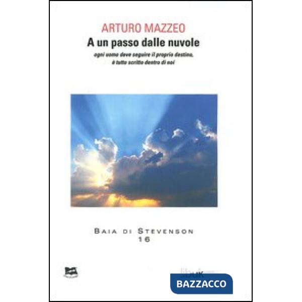 A un passo dalle nuvole. Ogni uomo deve seguire il proprio destino, è tutto scri