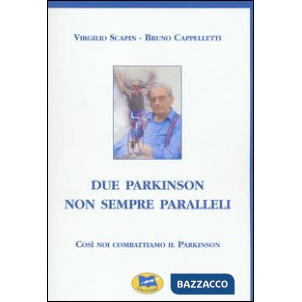 Due Parkinson non sempre paralleli