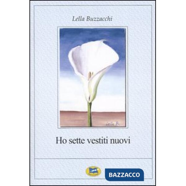 Ho sette vestiti nuovi