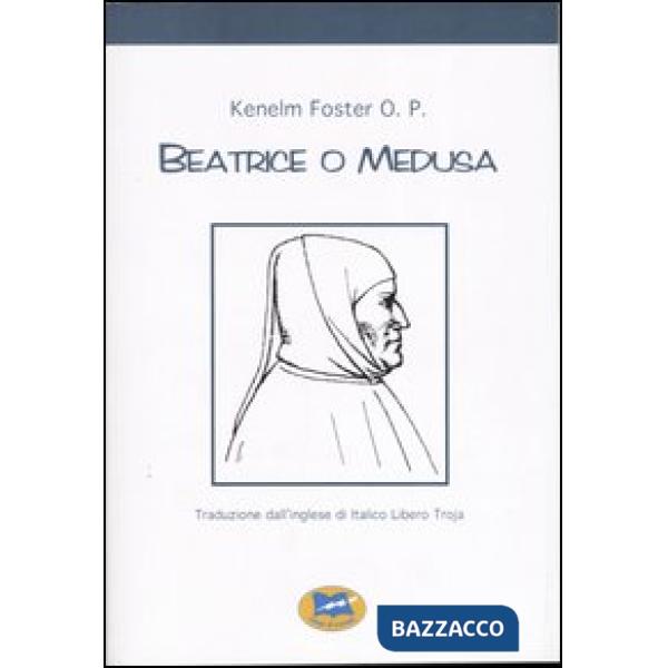 Beatrice o Medusa 1304-2004. Nel settimo centenario della nascita di Francesco Petrarca